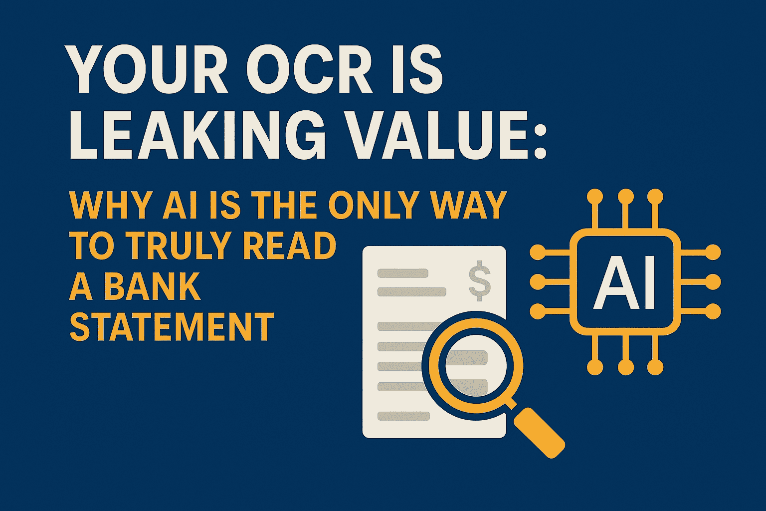 Your OCR is Leaking Value: Why AI is the Only Way to Truly Read a Bank Statement