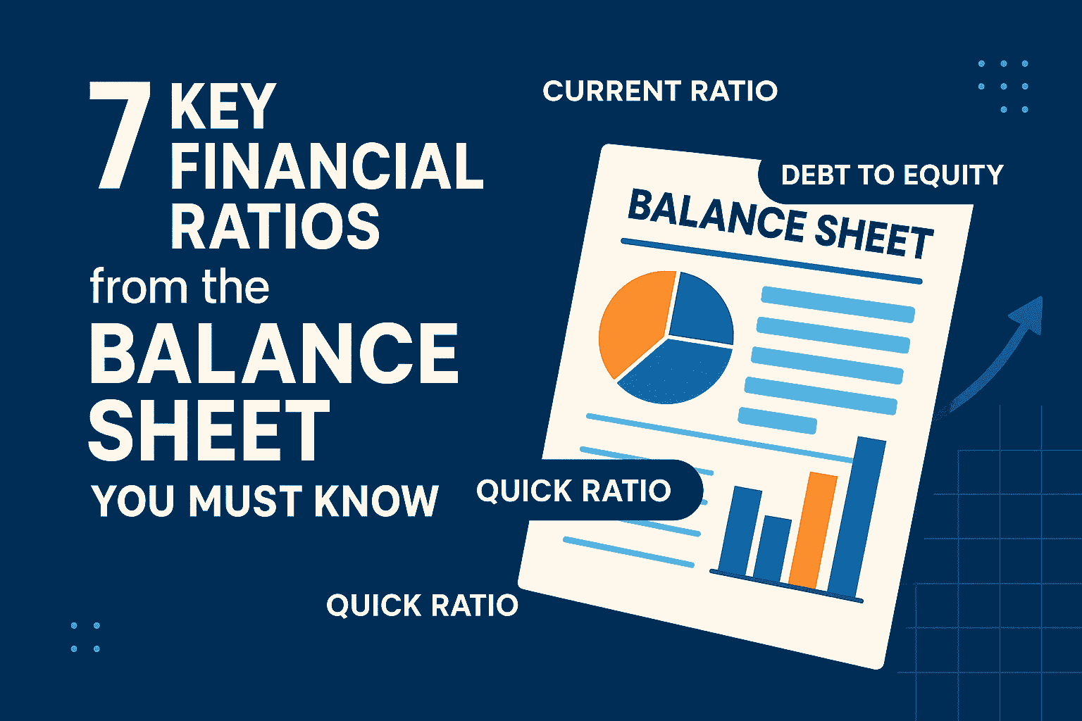 7 Key Financial Ratios from the Balance Sheet You Must Know